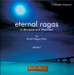 Eternal Ragas in Dhrupad and Dhamaar - Vol - 1