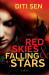 Red Skies & Falling Stars 1st  Edition by Diti Sen