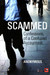 Scammed: Confessions Of A Confused Accountant by Anonymous