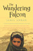 The Wandering Falcon by Jamil Ahmad