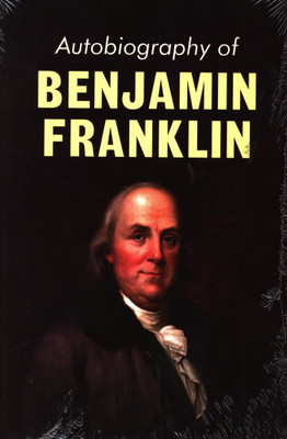 the autobiography of benjamin franklin thesis the autobiography of benjamin franklin thesis
