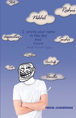 Buy I Wrote Your Name in the Sky And yours And Yours Too: Book