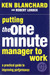 Putting the One Minute Manager to Work : A Practical Guide to Improving Performance 01 Edition by Ken Blanchard