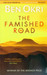 The Famished Road New Ed Edition by Ben Okri