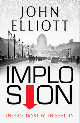 Buy Implosion : Indias Tryst with Reality: Book