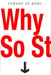 Why So Stupid 1st Edition by Edward De Bono