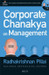 Corporate Chanakya on Management (With CD) 1st Edition by Radhakrishnan Pillai