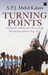 Turning Points: A Journey Through Challenges by A. P. J. Abdul Kalam