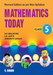 MATHEMATICS TODAY-CLASS - 5 by Anubhuti Gangal \n					S. K. Gupta \n					Malhotra O. P.