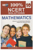 100% NCERT Solutions Mathematics - Class 10 : Answers to all Intext / Textual Questions Chapterwise Important Points (English) 1st Edition 100% NCERT Solutions Mathematics - Class 10 : Answers to all Intext / Textual Questions Chapterwise Important Points (English) 1st Edition