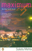Maximum City 1st Edition: Book Maximum City 1st Edition: Book