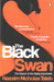 Black Swan: The Impact Of The Highly Improbable : The Impact of the Highly Improbable 01 Edition by Nassim Nicholas Taleb