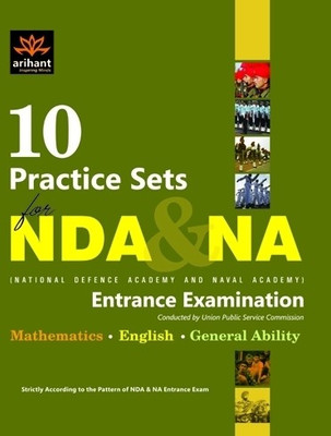 Buy NDA & NA National Defence Academy and Naval Academy Entrance Examination: 10 Practice Sets (English) 1st Edition: Book