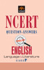 NCERT Question - Answers English Language & Literature (Class 9) (English) 1st Edition NCERT Question - Answers English Language & Literature (Class 9) (English) 1st Edition