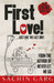 It's First Love!...Just Like The Last One! by Sachin Garg