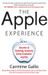 The Apple Experience: Secrets to Building Insanely Great Customer Loyalty 1st  Edition by Carmine Gallo