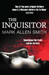The Inquisitor: Sometimes the Truth Can be Torture 1st  Edition by Mark Allen Smith