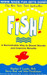 Fish! 1st Edition by Stephen Lundin