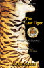 Buy Book The Last Tiger: Struggling For Survival by 