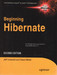 Beginning Hibernate 2nd Edition by Jeff Linwood