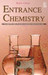 Entrance Chemistry / E1 01 Edition by Bhakta