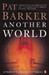 Another World by Pat Barker