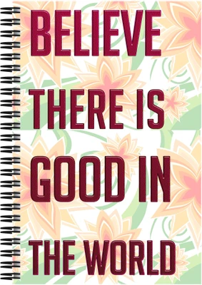 21% OFF on Art Emporio Believe there is Good in the World A5 Notebook Spiral