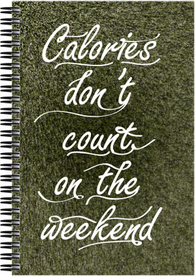 21% OFF on Art Emporio Calaories Dont Count on Weekend A5 Notebook Spiral