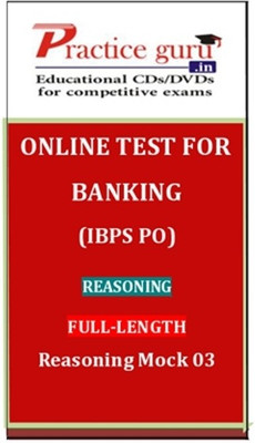 Practice Guru Banking (IBPS PO) Reasoning Full-length Reasoning Mock 03 Online Test Practice Guru Banking (IBPS PO) Reasoning Full-length Reasoning Mock 03 Online Test