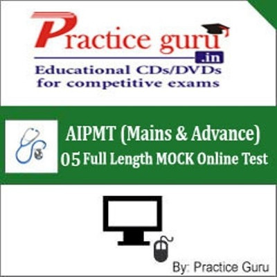 Practice Guru AIPMT (Mains & Advance) - 05 Full Length MOCK Online Test