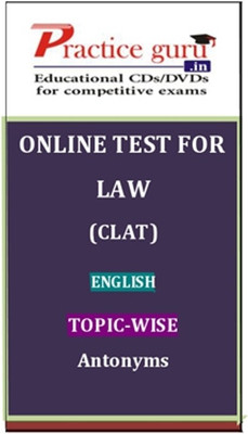 Practice Guru Law (CLAT) English Topic-wise Antonyms Online Test