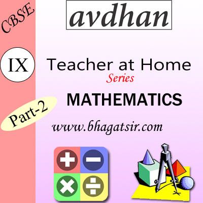 Avdhan CBSE - Mathematics Part - 2 (Class 9) School Course Material Avdhan CBSE - Mathematics Part - 2 (Class 9) School Course Material