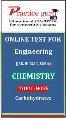 Practice Guru Engineering (JEE, BITSAT, SCRA) Chemistry Topic-wise - Carbohydrates Online Test Practice Guru Engineering (JEE, BITSAT, SCRA) Chemistry Topic-wise - Carbohydrates Online Test