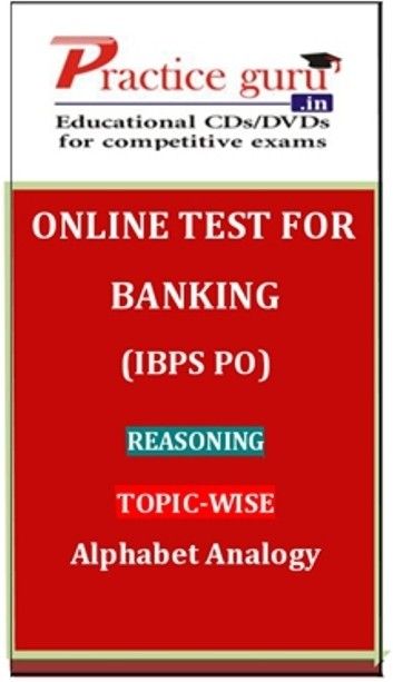 Practice Guru Banking (IBPS PO) Reasoning Topic-wise Alphabet Analogy Online Test Practice Guru Banking (IBPS PO) Reasoning Topic-wise Alphabet Analogy Online Test