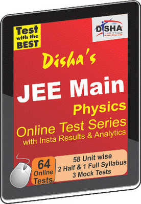 Disha Publication JEE Main - Physics with Insta Results & Analytics Online Test Disha Publication JEE Main - Physics with Insta Results & Analytics Online Test