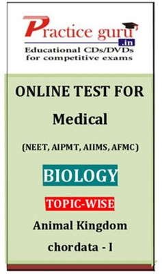 Practice Guru Medical (NEET, AIPMT, AIIMS, AFMC) Biology Topic-wise - Animal Kingdom Chordata - I Online Test