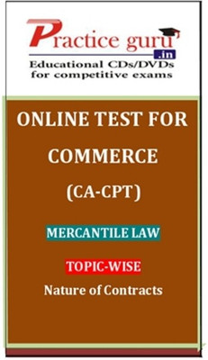 Practice Guru Commerce (CA - CPT) Mercantile Law Topic-wise Nature of Contracts Online Test