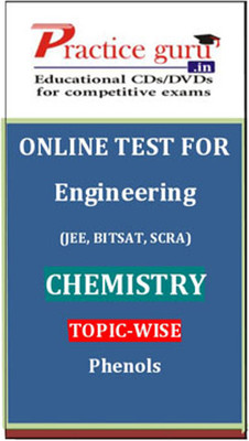 Practice Guru Engineering (JEE, BITSAT, SCRA) Chemistry Topic-wise - Phenols Online Test Practice Guru Engineering (JEE, BITSAT, SCRA) Chemistry Topic-wise - Phenols Online Test