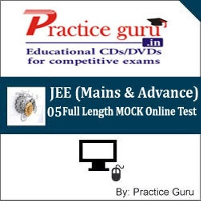 Practice Guru JEE (Mains & Advance) - 05 Full Length MOCK Online Test Practice Guru JEE (Mains & Advance) - 05 Full Length MOCK Online Test
