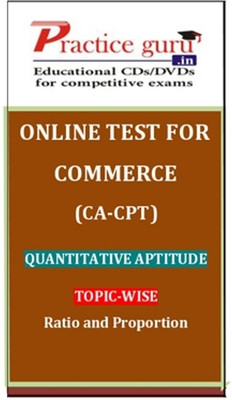 Practice Guru Commerce (CA - CPT) Quantitative Aptitude Topic-wise Ratio and Proportion Online Test