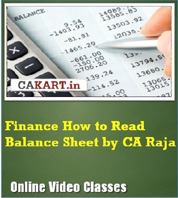 CAKART Finance How to Read Balance Sheet by CA Raja Online Course CAKART Finance How to Read Balance Sheet by CA Raja Online Course