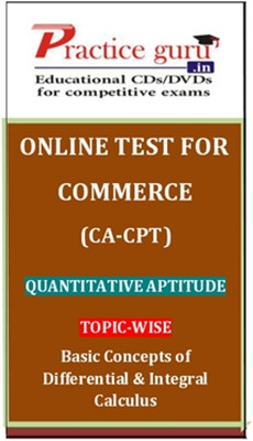 Practice Guru Commerce (CA - CPT) Quantitative Aptitude Topic-wise Basic Concepts of Differential & Integral Calculus Online Test