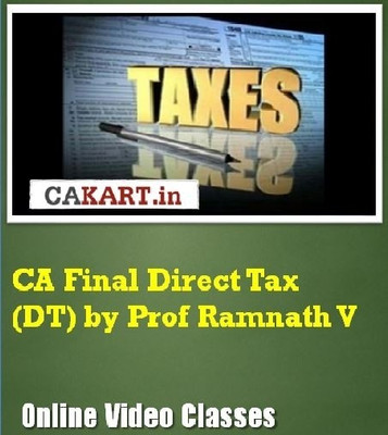 CAKART CA Final Direct Tax (DT) by Prof. Ramnath V Online Course CAKART CA Final Direct Tax (DT) by Prof. Ramnath V Online Course