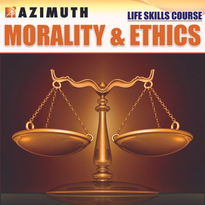 Azimuth Life Skills Course - Morality & Ethics Online Course Azimuth Life Skills Course - Morality & Ethics Online Course