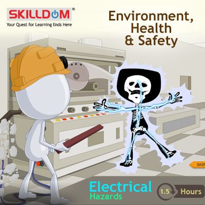 SKILLDOM Environment, Health & Safety - Electrical Hazards Certification Course SKILLDOM Environment, Health & Safety - Electrical Hazards Certification Course