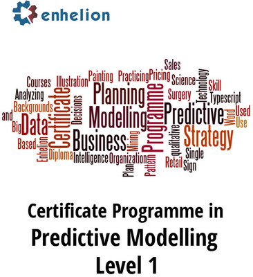 Enhelion Certificate Programme in Predictive Modelling - Level 1 Certification Course Enhelion Certificate Programme in Predictive Modelling - Level 1 Certification Course