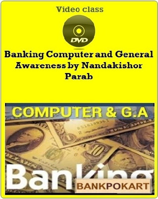 Bankpokart Banking Computer and General Awareness by Nandakishor Parab Bankpokart Banking Computer and General Awareness by Nandakishor Parab