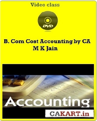 Cakart B. Com Accountancy by CA M K Jain Cakart B. Com Accountancy by CA M K Jain