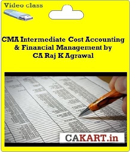 Cakart CMA Intermediate Accountancy & Finance by CA Raj K Agrawal Cakart CMA Intermediate Accountancy & Finance by CA Raj K Agrawal