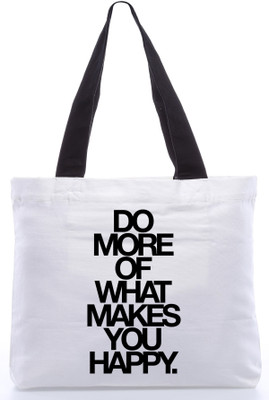 30% OFF on Snoogg Canvas Design Do More of What Makes You Happy Tote White